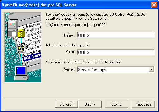 11 Příloha 1 konfigurace datového zdroje (ODBC) na stanici Níže uvedené nastavení lze použít přímo na stanici, kde běží SQL Server (typicky při instalaci programu OBES na jedinou stanici), nebo na