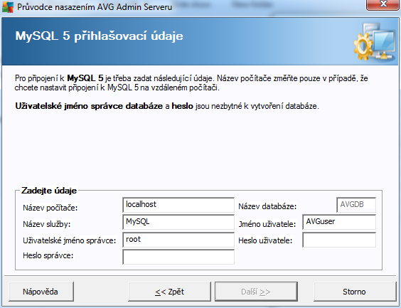 hodnotu pouze pokud se instalace nachází na vzdáleném počítači. Uživatelské jméno správce uživatelské jméno správce databáze - je nezbytně nutné vyplnit.