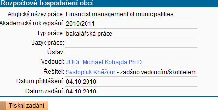 Jméno vedoucího práce Jméno řešitele Ilustrační obrázek 5 - tisk zadání práce 4. Editace a vložení elektronické verze práce Editovat práci lze až po definitivním schválení vedoucím práce.