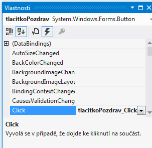 4. UDÁLOSTI Běh programu s grafickým uživatelským rozhraním je řízen událostmi. Program začne vykonávat činnost tehdy, když vznikne událost.