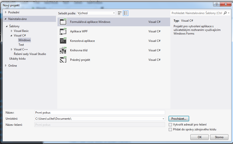 Nastavíme Šablony/Visual C#/Windows a zvolíme Formulářová aplikace Windows.