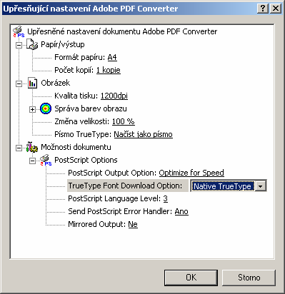 4.2.2 Písma TrueType a tvorba tiskových PDF využívající postscriptové soubory Při tvorbě PDF z postscriptového souboru, což zahrnuje i tisk na virtuální tiskárnu Adobe PDF nebo jiný výstup do PDF,