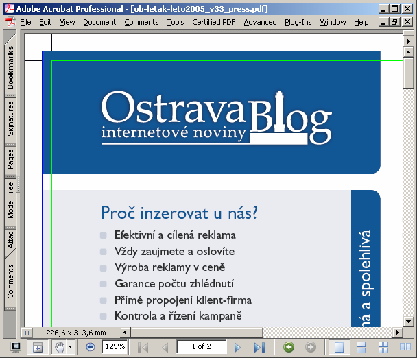 4.6 O přetisku v souborech PDF Standard se o přetisku nevyjadřuje přímo. Uvádí se však, že všechny prvky PDF musí být zpracovány v souladu se specifikací PDF 1.3.