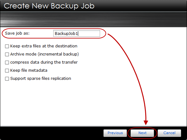 KROK 7 Do kolonky [Save job as] zadejte název pro vaši zálohu a klikněte na [Next]. Poznámka: Zde můžete zaškrtnout jednotlivá políčka pro další možnosti. Níže jsou jednotlivé funkce popsány.