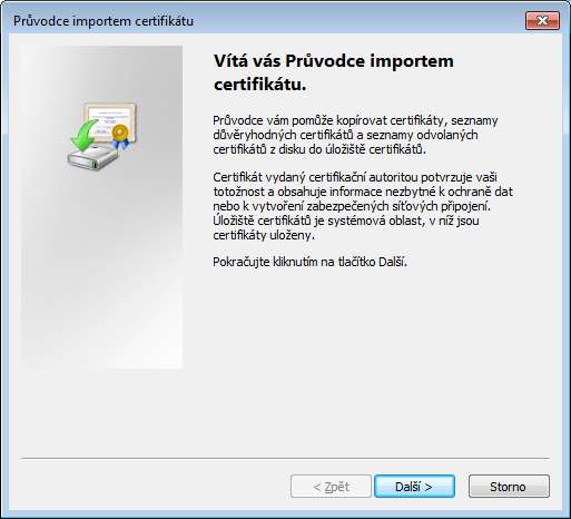 4. Zobrazí se okno Průvodce importem certifikátu,