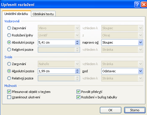Druhá záložka tohoto okna Umístění obrázkuumožňuje nastavit jeho pozici buď absolutně