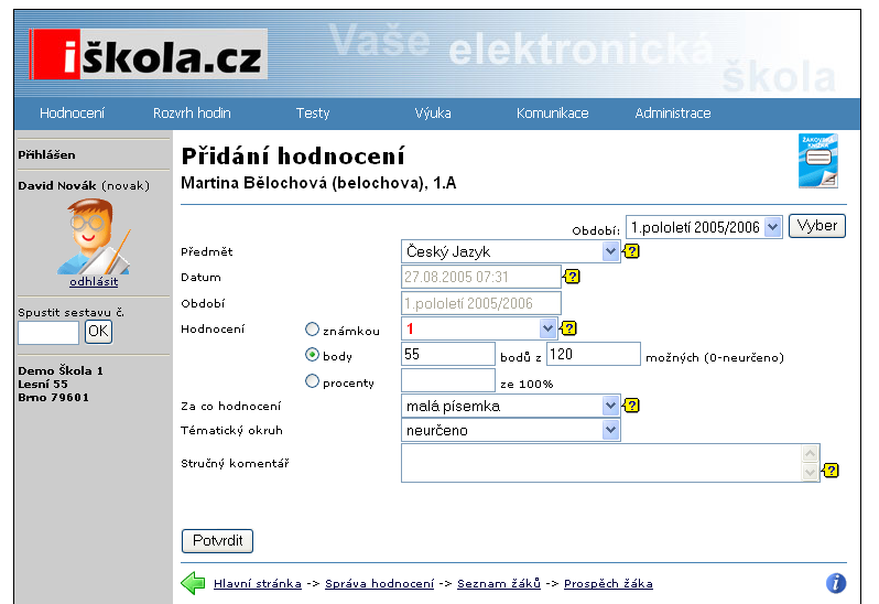 d. Ke každé známce (hodnocení) můžete připojit delší textový komentář. Toto pole zároveň slouží i pro textové (ústní) hodnocení. 8.