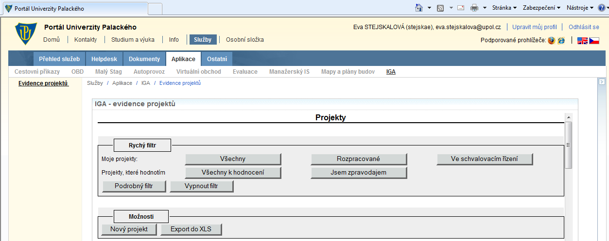 II. Založení nové projektové přihlášky Na úvodní straně zvolte záložku Evidence projektů, kterým vstoupíte do svého konta projektových přihlášek.