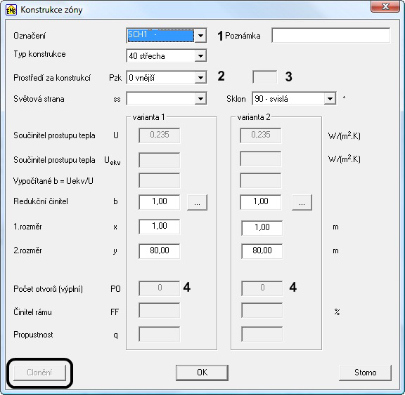 Pokud v poli Označení konstrukce (1) vybereme jedno z označení OZ, OD, OT OJ, DO, DB, které náležejí výplním, aktivuje se pole (4) pro zadání počtu otvorů (= počtu výplní).
