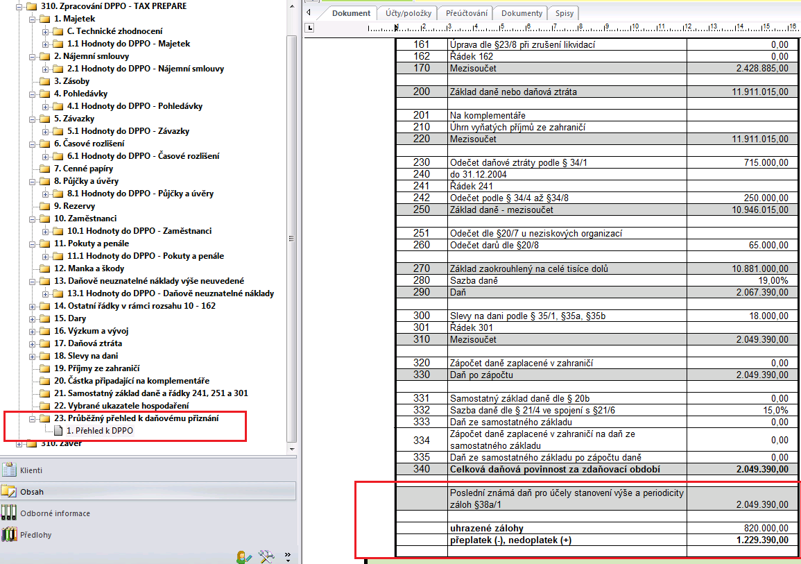 Struktura dokumentu 310 zápis komentářů - zjištění ke zpracovávané oblasti Pohledávky. Všechny zaznamenané hodnoty v dokumentaci jsou automaticky shrnuty ve výsledném kontrolním výpočtu DPPO.
