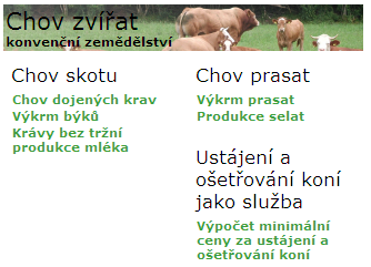 Kalkulace Kalkulace jsou rozděleny do několika skupin Neustálý rozvoj v Bavorsku i ve VÚŽV Prozatím pro ČR 11 kalkulací: tučně v horní části: - Chov dojených krav - Výkrm