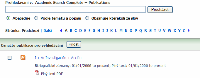 autor, klíčová slova dodaná autorem, typ dokumentu, ISBN, ISSN, typ dokumentu, název časopisu, jazyk, předmětové heslo atd.