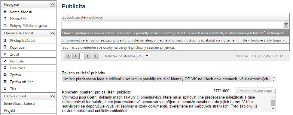 2.17 Publicita Publicita - údaje se naplní automaticky. Požadavky na plnění publicity jsou minimální.