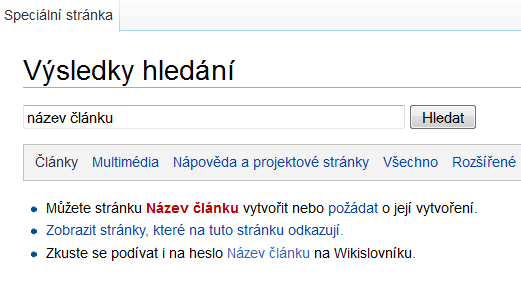 První článek (II.) jděte na http://cs.wikipedia.org/ ve vyhledávacím okénku napište název vašeho článku a nechte ho vyhledat.