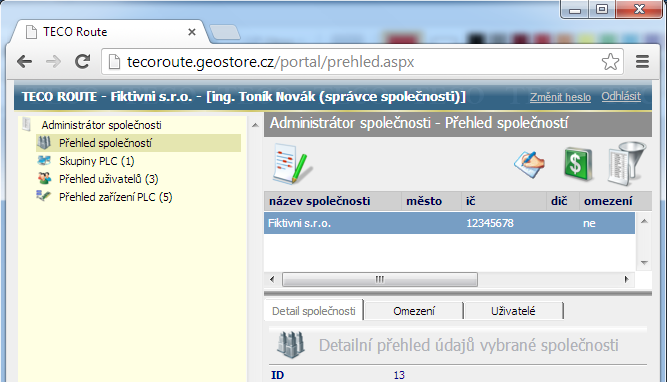 3 ČINNOSTI PROVÁDĚNÉ SPRÁVCEM ÚČTU SPOLEČNOSTI Činnosti popsané v této kapitole může provádět pouze správce účtu společnosti po přihlášení k účtu na serveru https://tecoroute.geostore.cz/portal/.