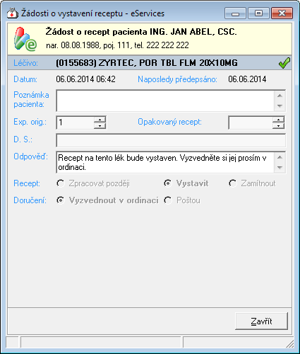 Zároveň je pacientovi automaticky zaslán e-mail s informací o zamítnutí vystavení receptu. 4) V okně s žádostí o recept je nyní u názvu léku/léků zobrazena ikona, která indikuje stav zamítnutí.