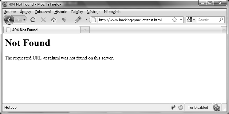 150 Cross-Site Scripting v praxi Stránka 404 S chybovou stránkou 404 Not Found jste se již jistě setkali nespočetněkrát.