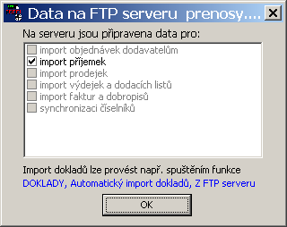 INIsoubory Jestliže se při běhu programu objeví soubory ke stažení, jste na to upozorněni následujícím hlášením: Stisknutím tlačítka <OK> tuto informaci vezmete na vědomí s tím, že import provedete