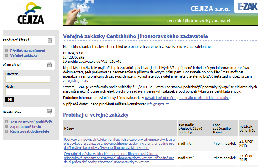 5 FUNKCE PORTÁLŮ E-ZAK A WWW.CEJIZA.CZ 5.1 E-ZAK.CEJIZA.CZ E-ZAK je Elektronický nástroj pro zadávání veřejných zakázek vyvinutý v souladu se zákonem č. 137/2006 Sb.