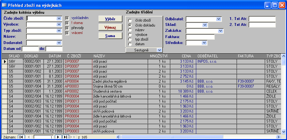 22 Funkční tlačítka: VÝBĚR Provede výběr a setřídění informací z databáze podle zadaných výběrových kritérií a zobrazí je v přehledu na obrazovce.