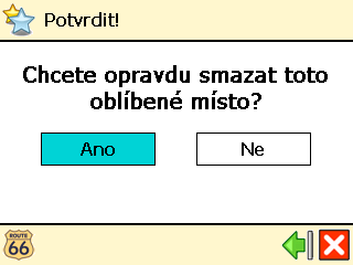 Odstranit oblíbená místa ❶ V nabídce Hlavní menu zvolte Oblíbená místa. ❷ Zvolte Odstranit oblíbená místa.