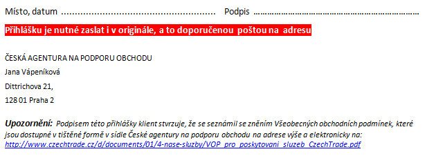 Příloha 7 Závazná přihláška na zahraniční veletrh s podporou agentury CzechTrade Zdroj: Index 2014.