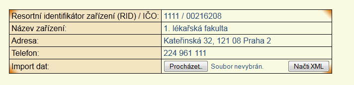 V horní části obrazovky se nachází tabulka s údaji o přihlášené organizaci převzatými z adresáře vysokých škol a přímo řízených organizací (rejstrik@msmt.cz).