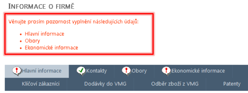 Obrázek 4 - Kontrola vyplnění povinných údajů Po vyplnění údajů na dané záložce je vždy nutno data uložit pomocí symbolu diskety. Vyplňte prosím všechna požadovaná pole na všech záložkách.