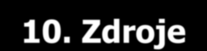 10. Zdroje Texty jsou tvorbou autora. Štohl, P. Učebnice Účetnictví 2013 2. díl.