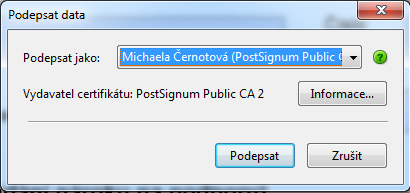 Pokud jsou údaje vyplněny správně, objeví se dialog pro výběr elektronického podpisu.