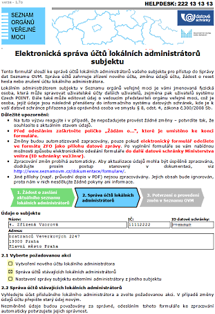 Formulář neodesílejte jiným způsobem než datovou zprávou. Neodesílejte vytištěný formulář nebo formulář převedený do jiného formátu (PDF, obrázek, apod.).