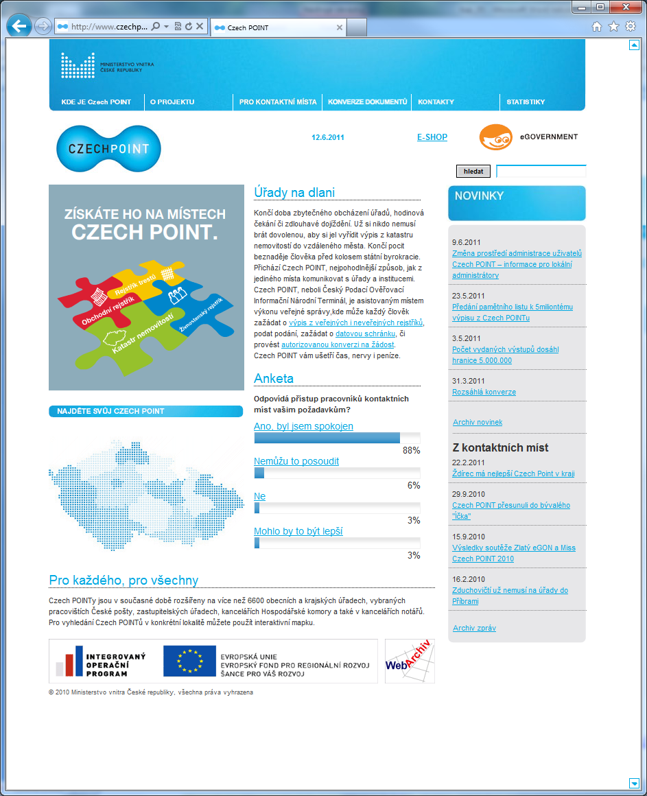 18 Obsah Informační stránka kontaktních míst veřejné správy. Zdroj http://www.czechpoint.cz. Kontrolní otázky 1. Co znamená označení Czech POINT? 2. Kdo smí provozovat kontaktní místa veřejné správy?