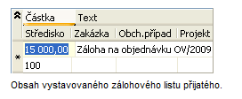 - 79 - Lgistika, sklady, fakturace a distribuce v IS Zálhvý list přijatý Objednali jsme si zbží d našeh skladu a nyní nám d našeh ddavatele přijde zálhvý list, který si zaevidujeme.