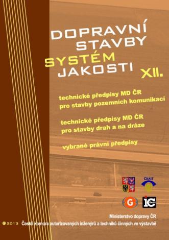 CD Dopravní stavby 2013 CD obsahuje vybrané obecně závazné právní předpisy, vybrané platné ČSN, všeobecné obchodní, kvalitativní a technické podmínky v oboru