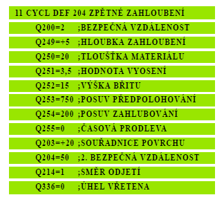 Hloubka zahloubení Q249 (inkrementálně) vzdálenost spodní hrana obrobku dno zahloubení.