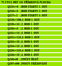 18.12 Rovinné frézování (cyklus 232) Provádění cyklu Cyklem 232 můžete rovnou plochu ofrézovat ve více přísuvech a s ohledem na přídavek k obrobení načisto.