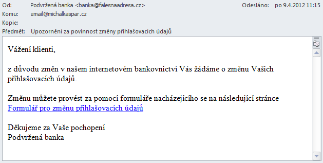 Obrázek 9 - Příchozí e-mail vytvořený PHP skriptem Na příkladu bylo naprosto základním způsobem ukázáno, jak velmi jednoduché je odeslat e-mail za někoho jiného.