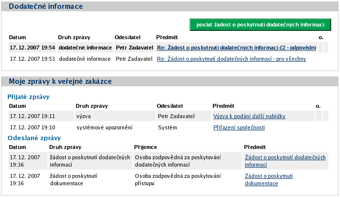 Obrázek 26: Zadávací dokumentace na vyžádání přihlášený dodavatel Dodatečné informace Přihlášení uživatelé dodavatelé mají možnost v rámci systému E-ZAK v určitých fázích zadávacího řízení požádat