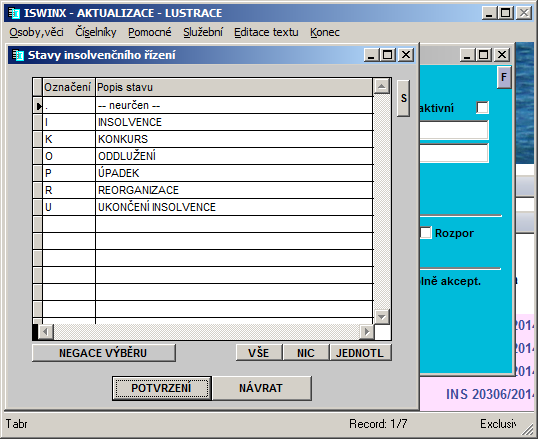 Seznam stavu řízení - po rozkliknutí modrého pole: Obrázek 14 - Stavy insolvenčního řízení V případě zobrazení změn bez