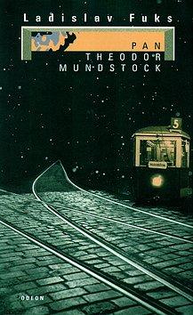 prvotina román Pan Theodor Mundstock (1963) hlavní postava pražský Žid, během války je jeho prací zametání ulic trpí schizofrenií, projevující se halucinacemi a