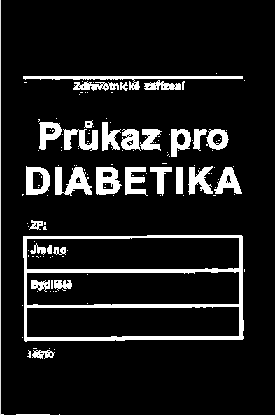 NÁHLÉ STAVY PŘI CUKROVCE zjistíme je-li zraněný diabetik (průkaz, informace od známých) podání cukru v