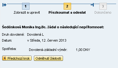 Zároveň se změní status ţádosti z Nezpracováno na Schváleno. Barva tohoto dne v grafickém kalendáři se změní z červené na modrou.