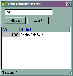 1.3.2.9 Vyhledávání karty Pro vyhledávání karty pouţijte poloţku rozbalovacího menu Hledat. V horním poli napište jméno nebo část jména majitele karty a klikněte na tlačítko (viz Obr. 24).