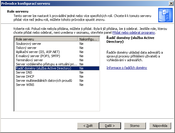 Konfigurace serveru jako ŘADIČE DOMÉNY Konfiguraci serveru provedeme ručně Vlastní konfigurace serveru Dále nás přivítá Průvodce instalací Aktive
