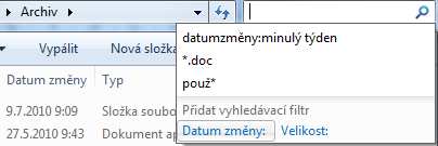 Kapitola 4 Správa souborů a) Přidat vyhledávací filtr: - Otevřete složku nebo knihovnu, kterou chcete prohledávat.