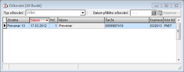 6.9.1 Definice očkování Konfigurace > Očkování V tomto okně lze mazat, upravovat či přidávat nové očkování. V poli T/P se volí, zda je očkování periodické (P) nebo termínové (T).