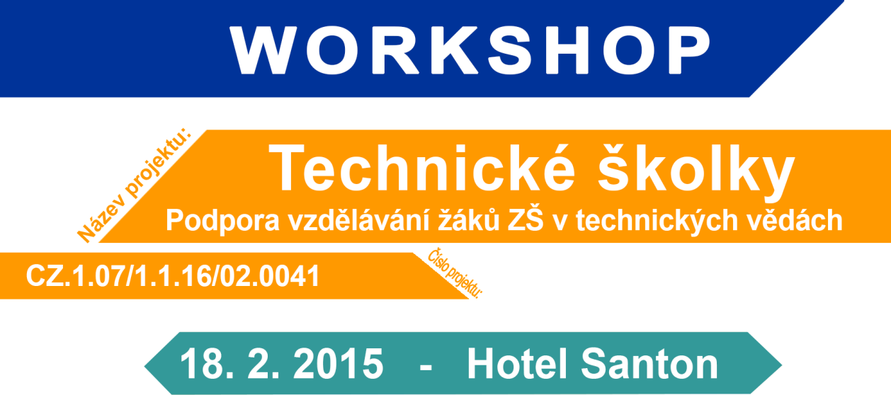 Závěrečná konference projektu Technické školky Miloš Filip, ČMA, Klub předškolního vzdělávání Dne 18.2.