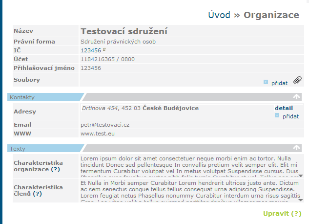 Zkontrolujte si prosím a případně doplňte i samotný název organizace tak, aby odpovídal doslovnému znění uvedenému v aktuálním dokladu o její registraci.