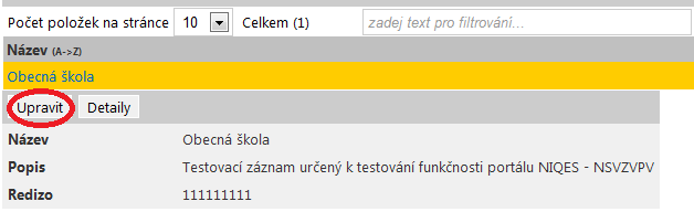 2.2 Editace informací o vaší škole Projekt NIQES Národní šetření žáků v počátečním vzdělávání Po přihlášení se automaticky zobrazí stránka Upravit subjekt ke kontrole údajů o vaší škole.