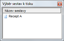 Recepty levé části (Skryté sestavy). Poté klikněte na Recept A a jednoduchou šipkou vpravo jej přesuňte opět mezi Zobrazené sestavy. Toto potvrďte tlačítkem [OK].